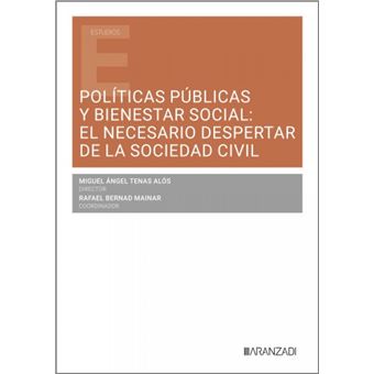 Políticas Públicas Y Bienestar Social: El Necesario Despertar De La Sociedad Civil - 1