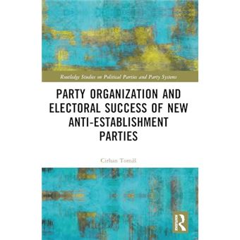 Party Organization And Electoral Success Of New Antiestablishment Parties - 1