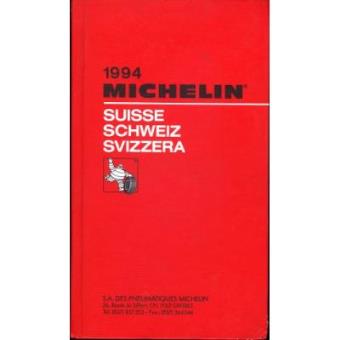 Michelin Red Guide 1994: Suisse (Michelin Red Hotel & Restaurant Guides) - 1