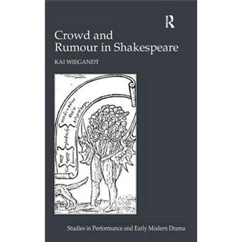 Crowd and Rumour in Shakespeare - Hardback - 2012 - 1