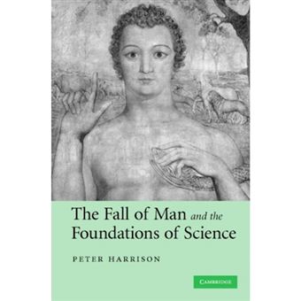 The Fall of Man and the Foundations of Science - Hardback - 2007 - 1