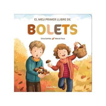 El Meu Primer Llibre De Bolets - 1