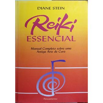 Reiki essencial. [7.ª edição] - 1