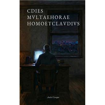 Cdies Mvltaehorae Homoetclavdivs - A Companhia Que Não Chateia. Alguém Que Não Cansa. Cem Dias. - 1