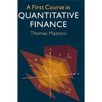 a First Course In Quantitative Finance Hardcover - 1