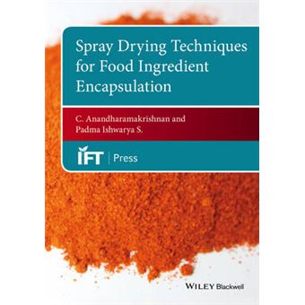 Spray Drying Techniques for Food Ingredient Encapsulation - Hardback - 2015 - 1