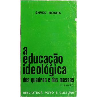 A educação ideológica dos quadros e das massas. - 1