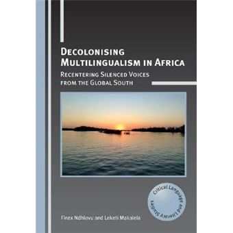 Decolonising Multilingualism In Africa - 1
