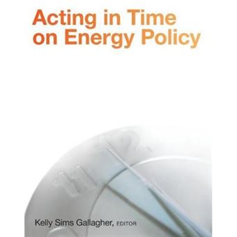 Acting In Time On Energy Policy - 1