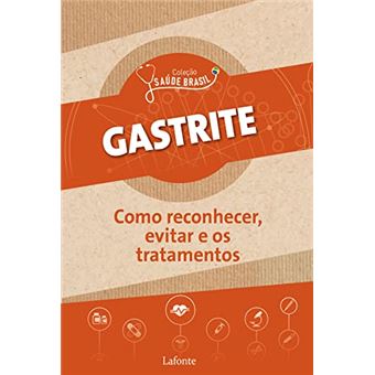 Gastrite: Como Reconhecer, Evitar E Os Tratamentos - 1