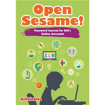 Open Sesame! Password Journal For Kid's Online Accounts - 1