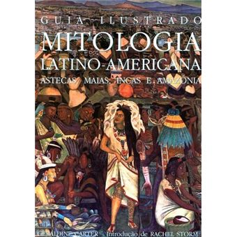 Mitologia Latino-Americana - 1