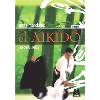 Artes Marciales: El Aikido - 1