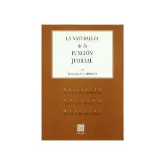 La naturaleza de la función judicial - 1