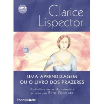 Uma Aprendizagem Ou O Livro Dos Prazeres - Audiolivro - 1