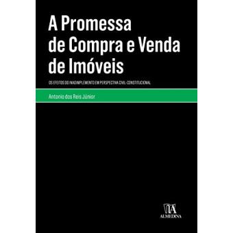 A Promessa De Compra E Venda De Imóveis: Os Efeitos Do Inadimplemento Em Perspectiva Civil-Constitucional - 1