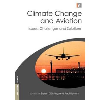 Climate Change and Aviation - Issues, Challenges and Solutions - Paperback - 2009 - 1