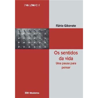 Os Sentidos Da Vida - 1