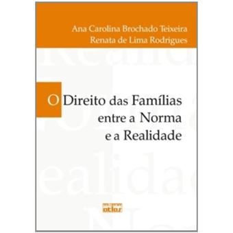 O Direito das Famílias Entre a Norma e a Realidade - 1