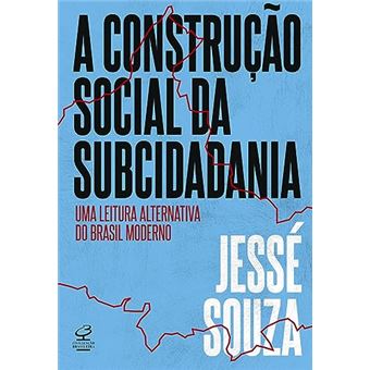 A Construção Social Da Subcidadania - 1