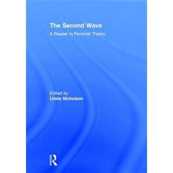 The Second Wave - A Reader in Feminist Theory - Paperback - 1997 - 1