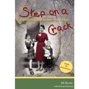 Step on a Crack - Overcoming Depression, a Memoir - Paperback / softback - 2009 - 1