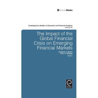 The Impact of the Global Financial Crisis on Emerging Financial Markets - Hardback - 2011 - 1