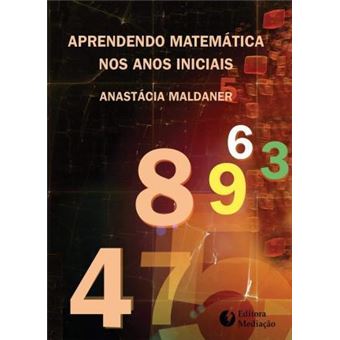Aprendendo Matemática nos Anos Iniciais - 1