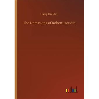The Unmasking Of Roberthoudin - 1