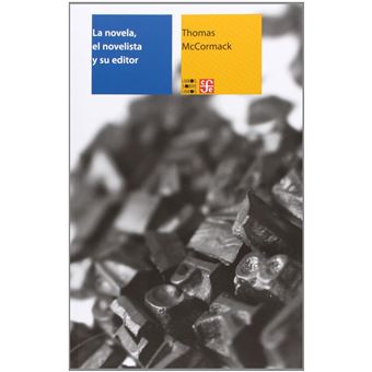 La Novela, El Novelista Y Su Editor - 1