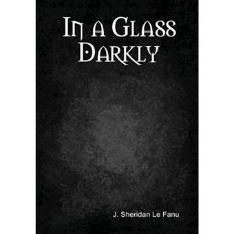 In a Glass Darkly - Hardback - 2014 - 1