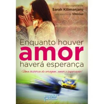 Enquanto Houver Amor, Haverá Esperança - 1