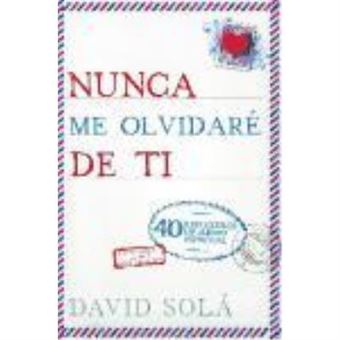 Nunca Me Olvidare De Ti - David Solá - 1