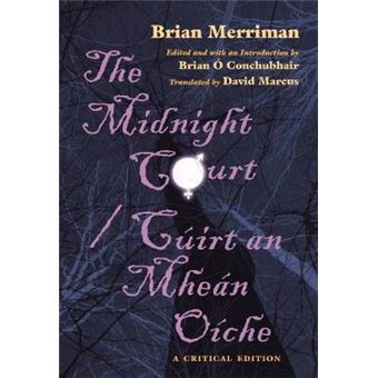 The Midnight Court/Cuirt an Mhean Oiche - A Critical Edition - Paperback - 2011 - 1