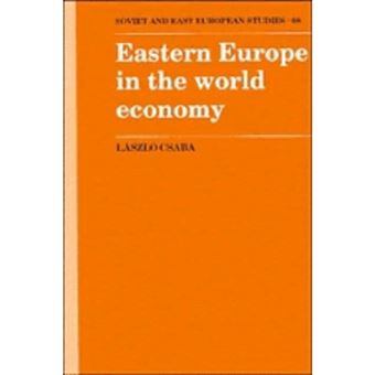 Eastern Europe in the World Economy - Hardback - 1991 - 1