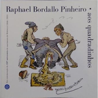 Raphael bordallo pinheiro aos quadradinhos. - 1
