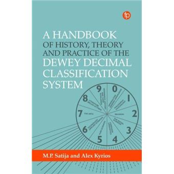 A Handbook Of History Theory And Practice Of The Dewey Decimal Classification System - 1