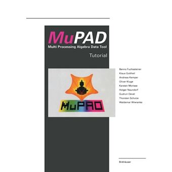 Mupad - Multi Processing Algebra Data Tool Tutorial Mupad Version 1.2 - Paperback - 1994 - 1