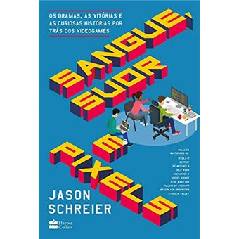 Sangue Suor E Pixels - Harpercollins - 1