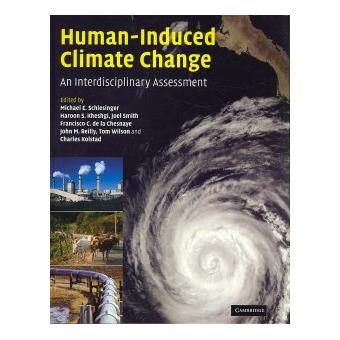 Human-Induced Climate Change - An Interdisciplinary Assessment - Hardback - 2007 - 1