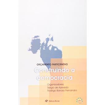Orçamento Participativo - Construindo A Democracia - 1