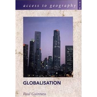 Access to Geography: Globalistion - 1