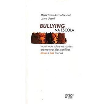 Bullying na Escola. Inquirindo Sobre as Razões Promotoras dos Conflitos Entre e dos Alunos - 1