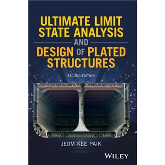 Ultimate Limit State Analysis And Design Of Plated Structures - 1