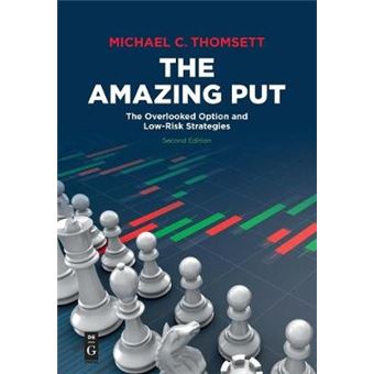 The Amazing Put The Overlooked Option And Lowrisk Strategies, Second Edition - 1