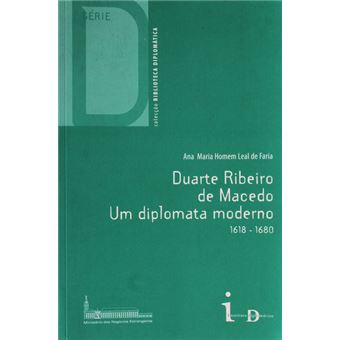 Duarte ribeiro de macedo. um diplomata moderno 1618-1680. - 1