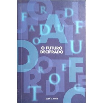 O futuro decifrado. - 1