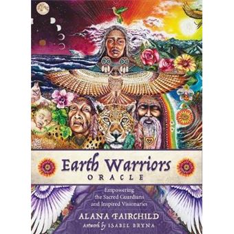 Earth Warriors Oracle  Second Edition Empowering The Sacred Guardian And Inspired Visionaries  44 Full Colour Cards And 216 Page Book - 1