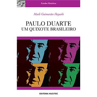 Paulo Duarte, Um Quixote Brasileiro - 1
