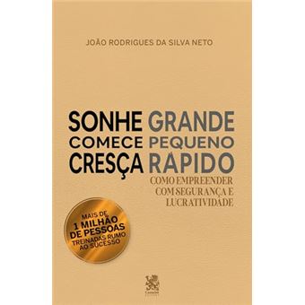 Sonhe Grande, Comece Pequeno E Cresça Rápido - 1